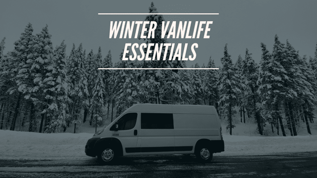 Winter Vanlife Essentials